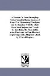 【预售】A   Treatise on Land-Surveying: Comprising the