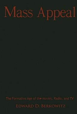 【预售】Mass Appeal: The Formative Age of the Movies, Radio,
