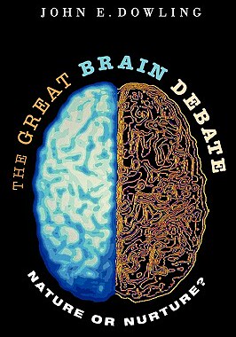 The Great Brain Debate: Nature or Nurture?