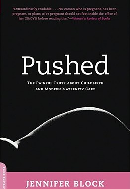 【预售】Pushed: The Painful Truth about Childbirth and