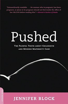 【预售】Pushed: The Painful Truth about Childbirth and
