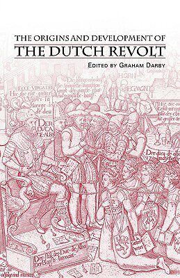 【预售】The Origins and Development of the Dutch Revolt