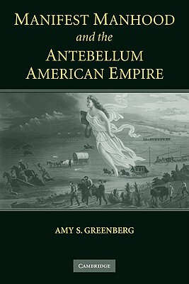 【预售】Manifest Manhood and the Antebellum American Empire