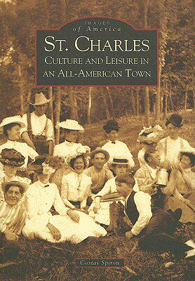 【预售】St. Charles: Culture and Leisure in an All-American
