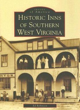 【预订】Historic Inns of Southern West Virginia