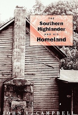 【预售】The Southern Highlander and His Homeland