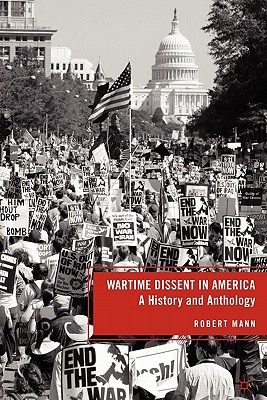 【预售】Wartime Dissent in America: A History and Anthology