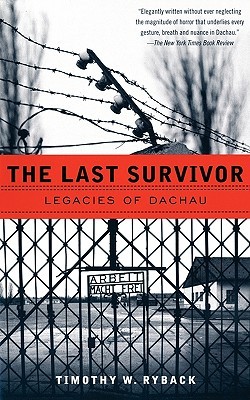 【预售】The Last Survivor: Legacies of Dachau