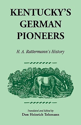 【预售】Kentucky's German Pioneers: H.A. Rattermann's