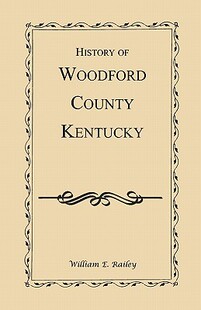 【预售】History of Woodford County, Kentucky
