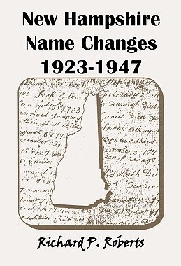【预售】New Hampshire Name Changes, 1923-1947