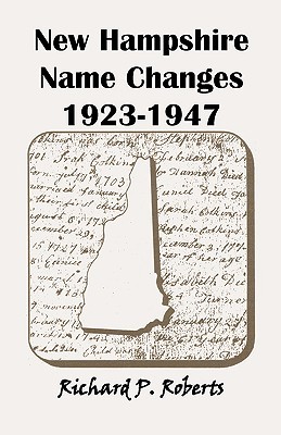【预售】New Hampshire Name Changes, 1923-1947