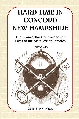 【预售】hard time in concord, new hampshire: the crimes, the