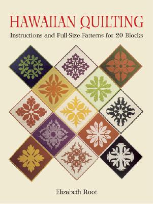 【预售】Hawaiian Quilting: Instructions and Full-Size