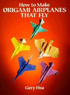 【预售】How to Make Origami Airplanes That Fly