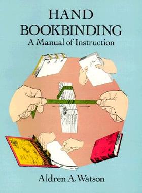 【预售】Hand Bookbinding: A Manual of Instruction