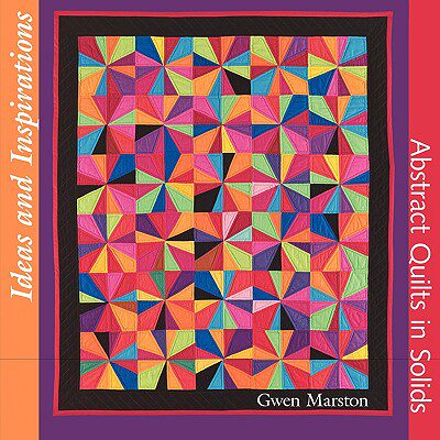 【预售】Ideas and Inspirations: Abstract Quilts in Solids