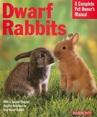 【预售】Dwarf Rabbits: Everything about Selection, Care