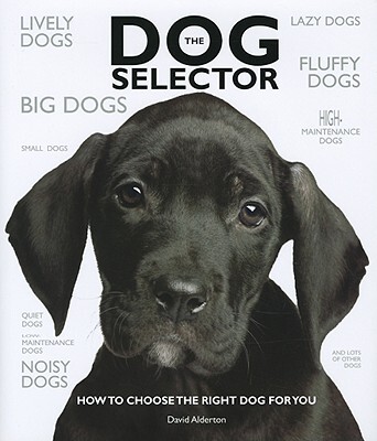【预售】The Dog Selector: How to Choose the Right Dog for