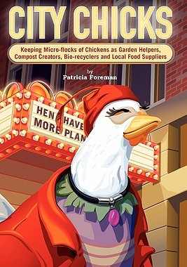 【预售】City Chicks: Keeping Micro-Flocks of Laying Hens as