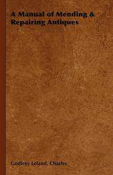 【预售】A Manual of Mending & Repairing Antiques