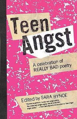 【预售】Teen Angst: A Celebration of Really Bad Poetry