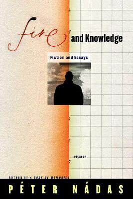 【预售】Fire and Knowledge: Fiction and Essays
