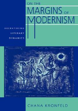 【预售】On the Margins of Modernism: Decentering Literary