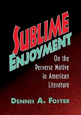 【预售】Sublime Enjoyment: On the Perverse Motive in