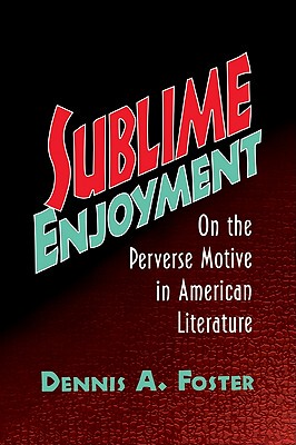 【预售】Sublime Enjoyment: On the Perverse Motive in