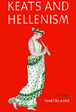 【预售】Keats and Hellenism: An Essay