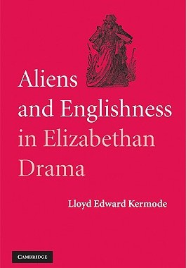 【预售】Aliens and Englishness in Elizabethan Drama