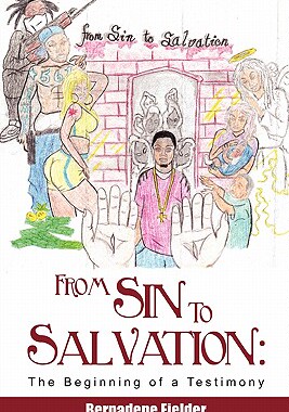 【预售】From Sin to Salvation: The Beginning of a Testimony