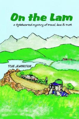 【预售】On the Lam: A Lighthearted Mystery of Travel, Love