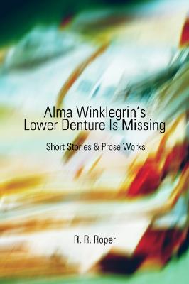 【预售】Alma Winklegrin's Lower Denture Is Missing: Short