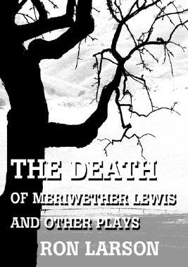【预售】The Death of Meriwether Lewis and Other Plays
