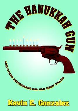 【预售】The Hanukkah Gun: And Other Secondhand Sol Old West