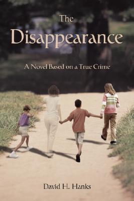【预售】The Disappearance: A Novel Based on a True Crime
