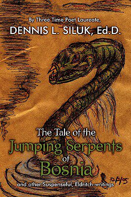 【预售】The Tale of the Jumping Serpents of Bosnia: And