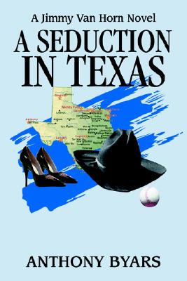 【预售】A Seduction in Texas: A Jimmy Van Horn Novel