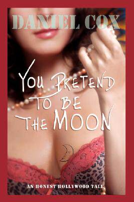 【预售】You Pretend to Be the Moon: A Hollywood Tale