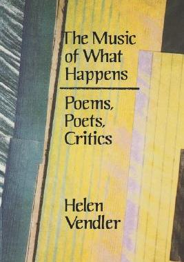 【预售】The Music of What Happens: Poems, Poets, Critics