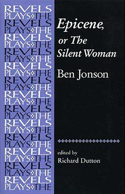 【预售】Epicene, or the Silent Woman: By Ben Jonson