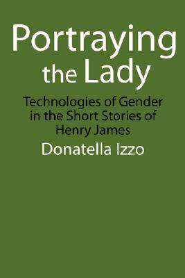 【预售】Portraying the Lady: Technologies of Gender in the