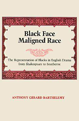 【预售】Black Face Maligned Race: The Representation of