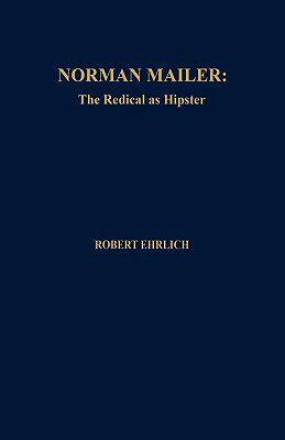 【预售】Norman Mailer: The Radical as Hipster