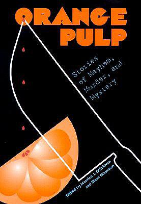 【预售】Orange Pulp: Stories of Mayhem, Murder, and Mystery