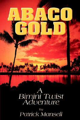 【预售】Abaco Gold a Bimini Twist Adventure