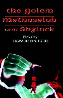 【预售】The Golem, Methuselah, and Shylock: Plays by Edward
