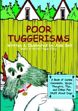 【预售】Poor Tuggerisms - A Book of Canine Comments, Quips